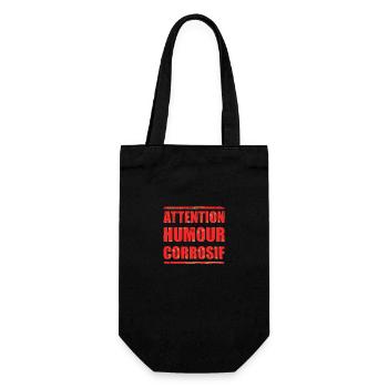 ATTENTION, HUMOUR CORROSIF ! - Sac à bouteille - noir - Devant