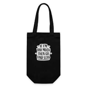 if im too much - Geschenkbeutel für Flaschen - Schwarz - Vorne