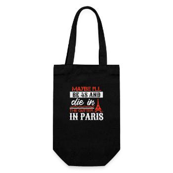 VIELLEICHT WERDE ICH 48 JAHRE ALT UND STERBE IN DER GOSSE IN PARIS - Geschenkbeutel für Flaschen - Schwarz - Vorne