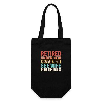 Retired Under New Management See Wife For Details - Geschenkbeutel für Flaschen - Schwarz - Vorne
