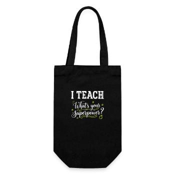 I Teach – What’s Your Superpower? Funny Teacher -W - Gift Bag for Bottles - black - Front