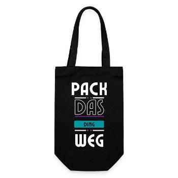 Pack das Ding weg, zweideutiger Spruch - Geschenkbeutel für Flaschen - Schwarz - Vorne