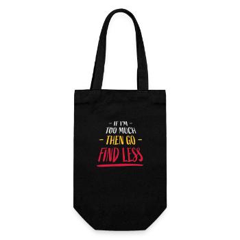 if im too much - Geschenkbeutel für Flaschen - Schwarz - Vorne