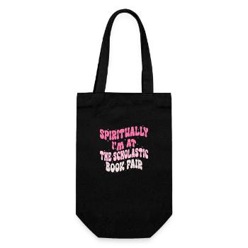 Spiritually I'm at The Scholastic Book Fair - Gift Bag for Bottles - black - Front