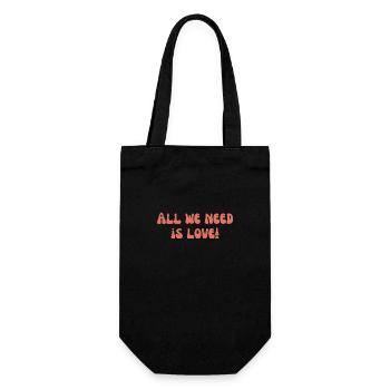 Alles, was wir brauchen, ist Liebe! - Geschenkbeutel für Flaschen - Schwarz - Vorne