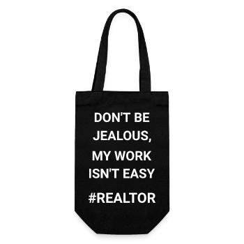 Don t Be Jealous My Work Isn t Easy Realtor - Gift Bag for Bottles - black - Front