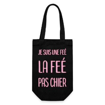 JE SUIS UNE FÉE LA FÉE PAS CHIER - Sac à bouteille - noir - Devant