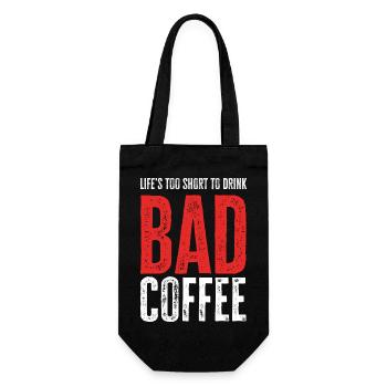 Das Leben ist zu kurz, um schlechten Kaffee zu trinken - Geschenkbeutel für Flaschen - Schwarz - Vorne