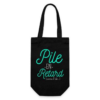 Pile en retard humour phrase drôle cadeau - Sac à bouteille - noir - Devant