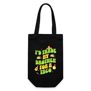 I'D Trade My Brother For A Taco - Geschenkbeutel für Flaschen - Schwarz - Vorne