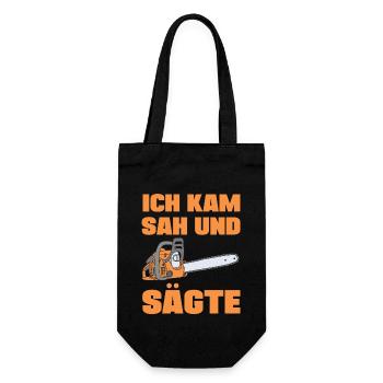 Ich kam sah und Sägte lustige Säge Sprüche - Geschenkbeutel für Flaschen - Schwarz - Vorne