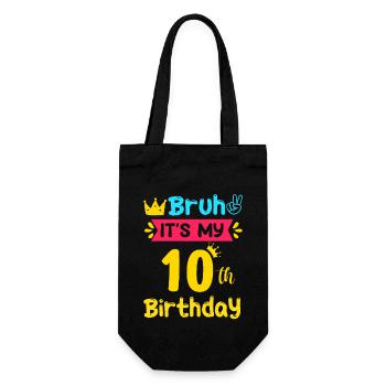 Bruh It s My 10th Birthday 10 Years old - Geschenkbeutel für Flaschen - Schwarz - Vorne