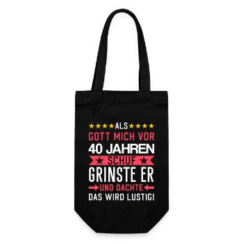 Als Gott mich Schuf grinste er und dachte 40 Jahre - Geschenkbeutel für Flaschen - Schwarz - Vorne