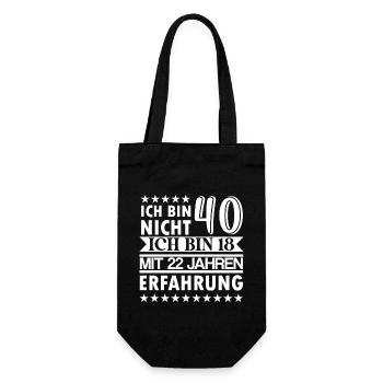 Ich bin nicht 40 ich bin 18 mit 22 Jahre Erfahrung - Geschenkbeutel für Flaschen - Schwarz - Vorne