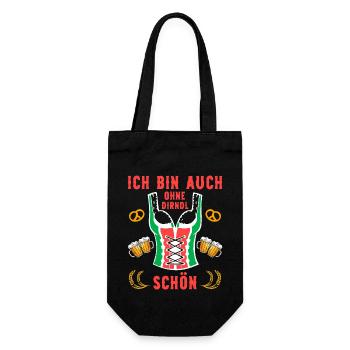 Ich bin auch ohne Dirndl schön Bier Fest Sprüche - Geschenkbeutel für Flaschen - Schwarz - Vorne