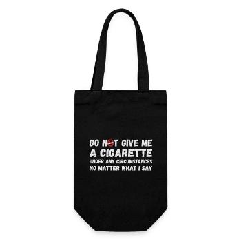Gib mir auf keinen Fall eine Zigarette - Geschenkbeutel für Flaschen - Schwarz - Vorne