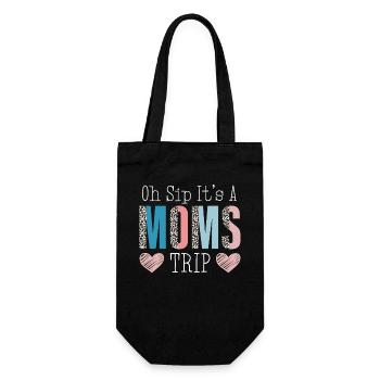 Moms Weekend Oh Sip It's A Moms Trip - Geschenkbeutel für Flaschen - Schwarz - Vorne