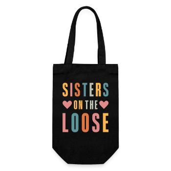 Sisters On The Loose Girls Reunion Trip - Gift Bag for Bottles - black - Front