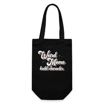 Weird Moms Build Character - Gift Bag for Bottles - black - Front