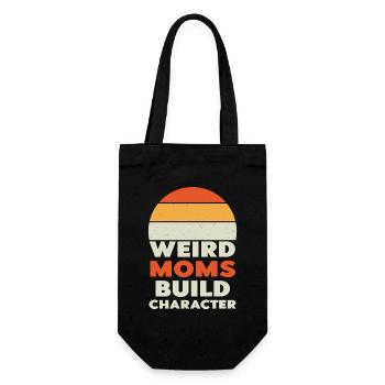 Weird Moms Build Character - Gift Bag for Bottles - black - Front