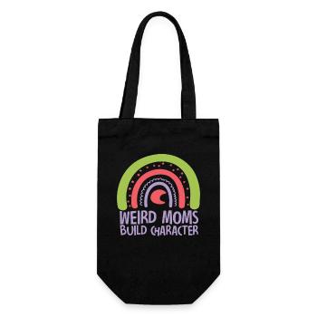 Weird Moms Build Character - Geschenkbeutel für Flaschen - Schwarz - Vorne