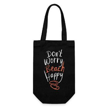 Dont Worry Beach Happy Sommer Spruch - Geschenkbeutel für Flaschen - Schwarz - Vorne