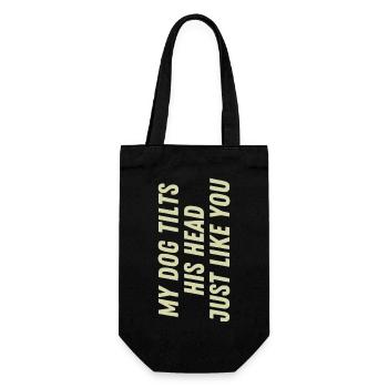 My Dog Tilts His Head Just Like You - Gift Bag for Bottles - black - Front