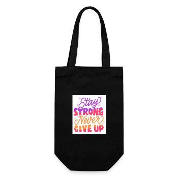 Stay Strong Never Give Up - Gift Bag for Bottles - black - Front