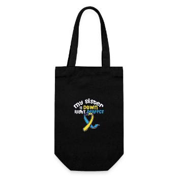 My Sister Is Down Right Perfect Down Syndrome - Gift Bag for Bottles - black - Front