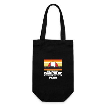 Im Tired of Waking Up and Not Being In Peru - Geschenkbeutel für Flaschen - Schwarz - Vorne