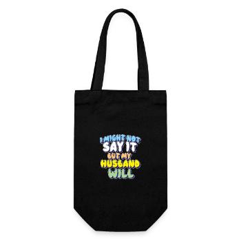 Je ne le dirai peut-être pas, mais mon mari le fera - Sac à bouteille - noir - Devant
