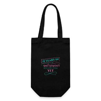 15 Years In And I Haven't Killed Him Yet - Gift Bag for Bottles - black - Front