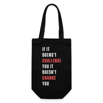 If it doesn't challenge you it doesn't change you. - Gift Bag for Bottles - black - Front
