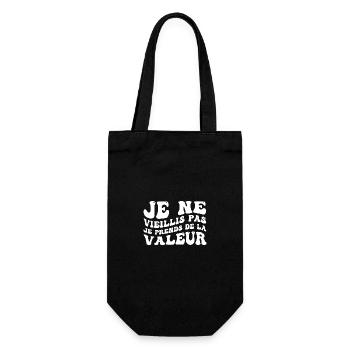 Ich werde nicht alt, ich steigere meinen Wert - Geschenkbeutel für Flaschen - Schwarz - Vorne