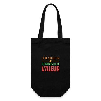 Ich werde nicht alt, ich steigere meinen Wert - Geschenkbeutel für Flaschen - Schwarz - Vorne