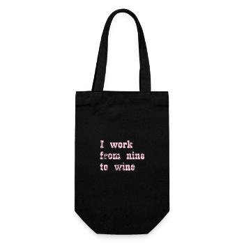 I work from nine to wine - Geschenkbeutel für Flaschen - Schwarz - Vorne