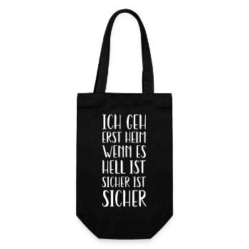 Sicher ist sicher! Für Leute die kein Ende finden - Geschenkbeutel für Flaschen - Schwarz - Vorne