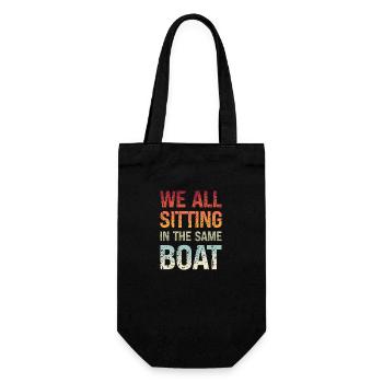 Denglisch Wir Sitzen Alle Im Selben Boot Spruch - Geschenkbeutel für Flaschen - Schwarz - Vorne