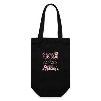 Si tu Veux Plus beau des cadeaux attends 9 mois - Sac à bouteille - noir - Devant