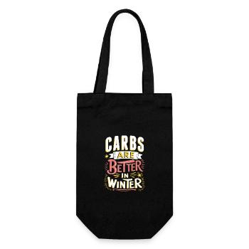 Carbs Are Better In Winter Cheerful Quote - Gift Bag for Bottles - black - Front