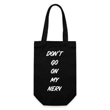 T-Shirt "Don‘t go on my nerv" - Geschenkbeutel für Flaschen - Schwarz - Vorne