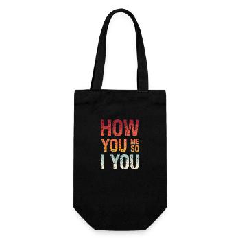 Denglish Wie Du Mir So Ich Dir How You Me So I You - Geschenkbeutel für Flaschen - Schwarz - Vorne