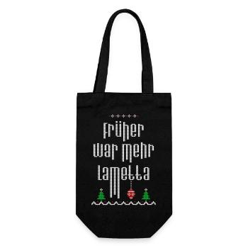 Früher war mehr Lametta Weihnachten Spruch - Geschenkbeutel für Flaschen - Schwarz - Vorne