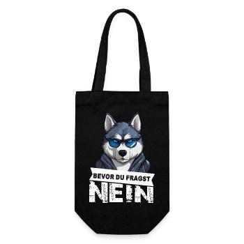 Bevor du fragst nein Husky Hund - Geschenkbeutel für Flaschen - Schwarz - Vorne