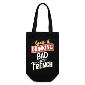 Bon pour boire mais mauvais en français - Sac à bouteille - noir - Devant