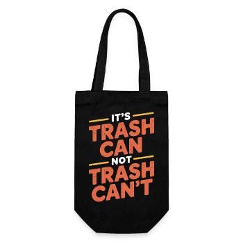 It's Trash Can Not Trash Can't 12 - Geschenkbeutel für Flaschen - Schwarz - Vorne