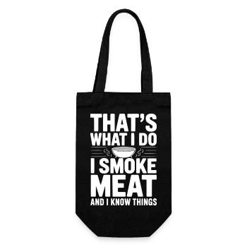 Das mache ich. Ich räuchere Fleisch und ich weiß Dinge. - Geschenkbeutel für Flaschen - Schwarz - Vorne