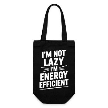 I'm Not Lazy I'm Energy Efficient - Gift Bag for Bottles - black - Front
