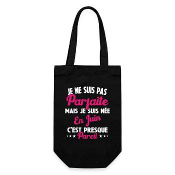 Anniversaire - Pas parfaite mais née en Juin - Sac à bouteille - noir - Devant