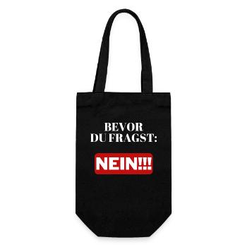 Bevor du fragst: NEIN!!! - Geschenkbeutel für Flaschen - Schwarz - Vorne